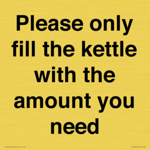Please only fill the kettle with the amount you need